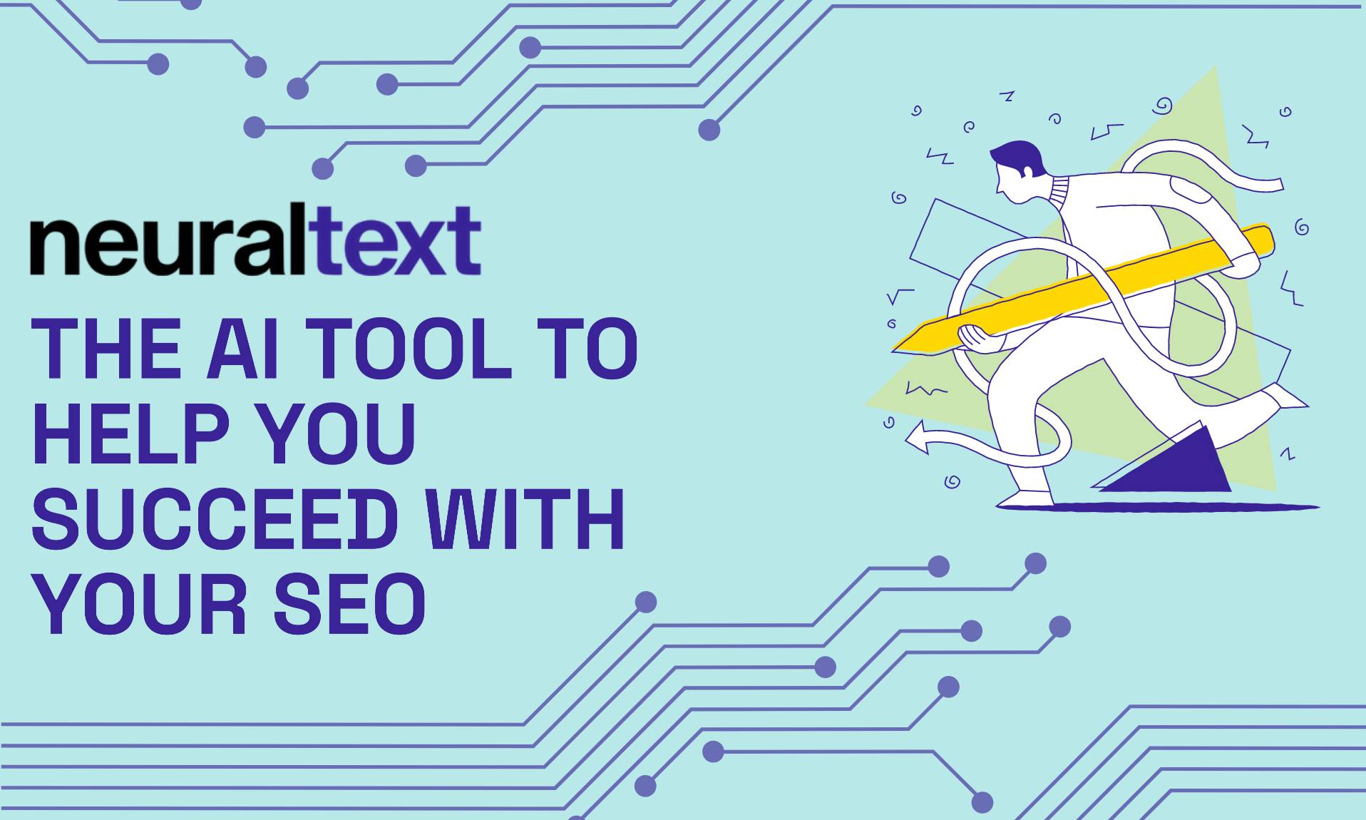 Neuraltext - The AI tool to help you succeed with your SEO