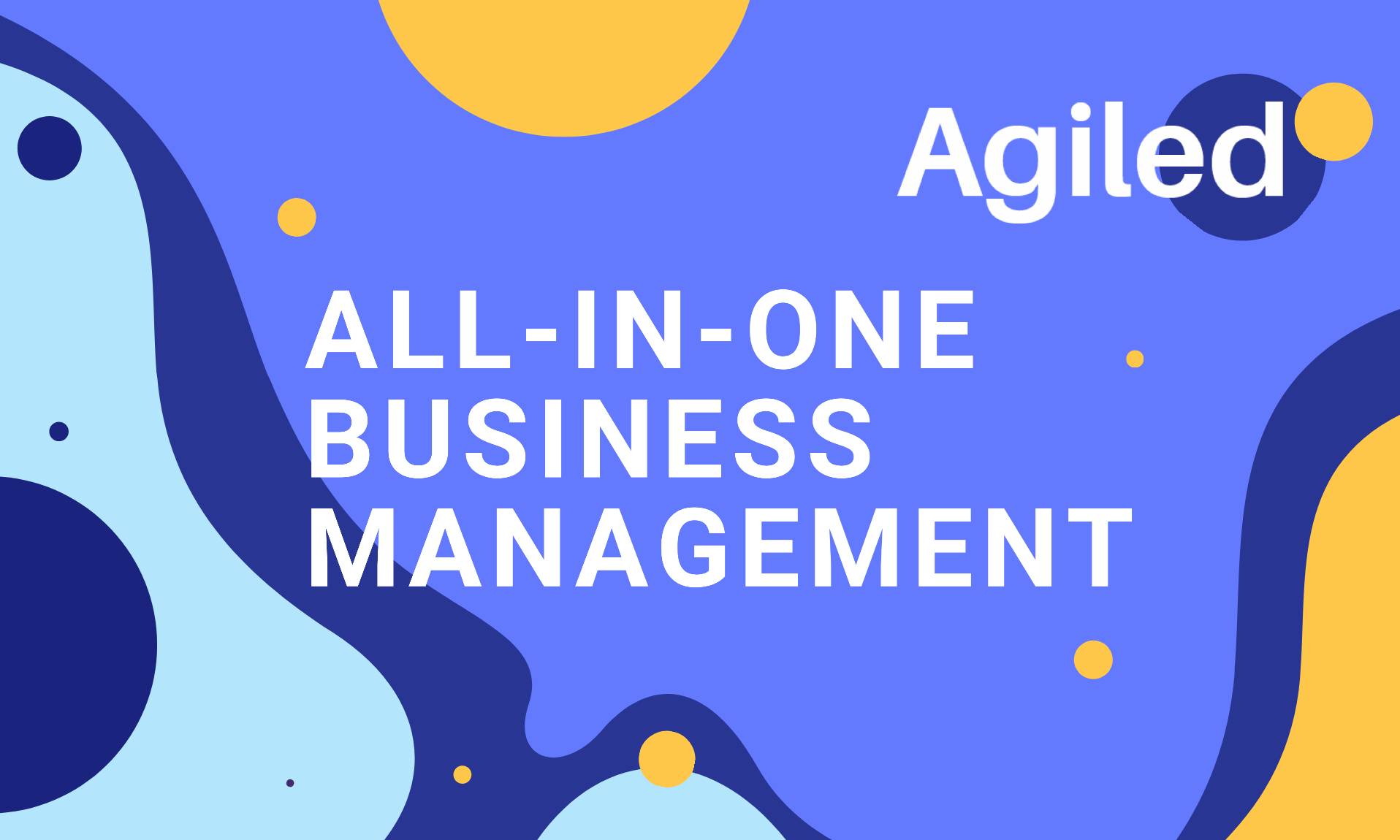 Agiled - An ALL-IN-ONE Business Management Tool