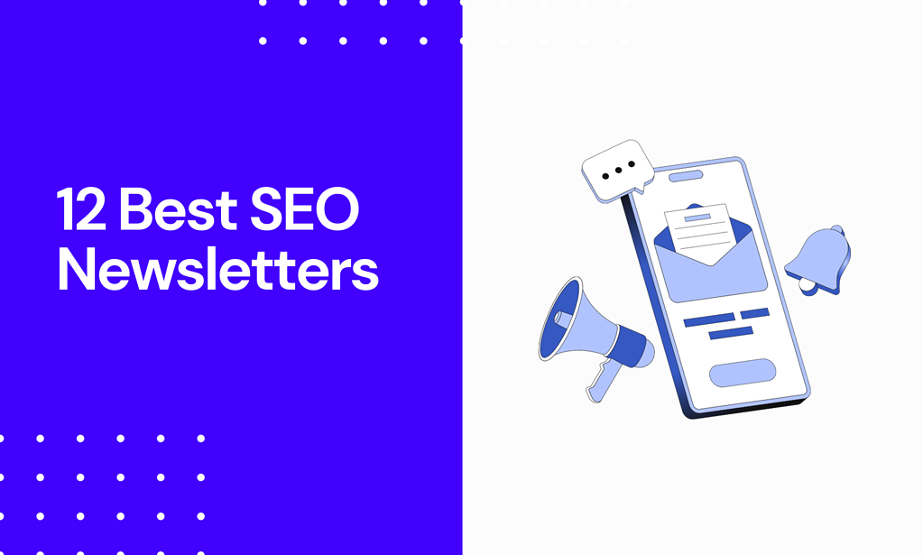 12 Best SEO Newsletters With Actionable SEO Tips