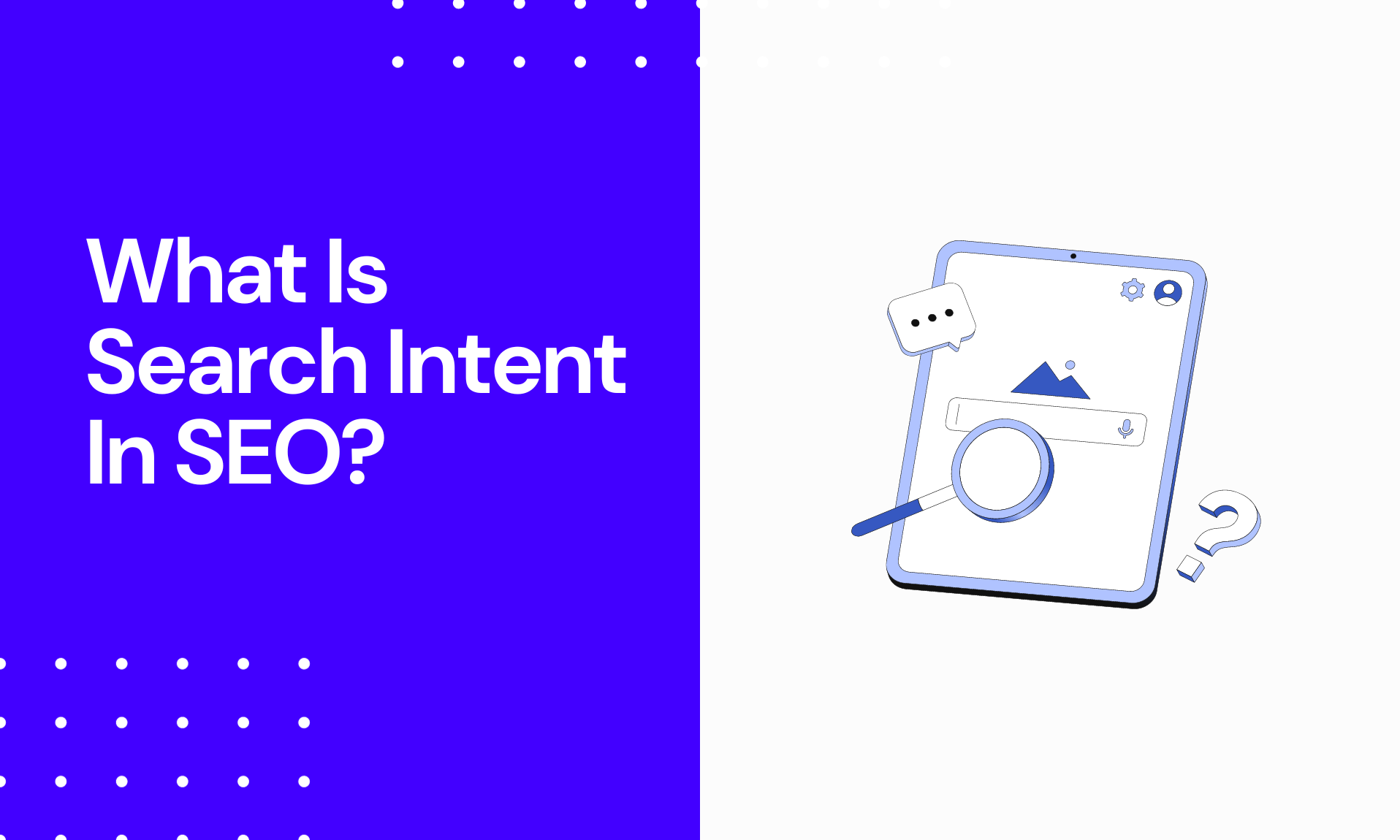 what-is-search-intent-and-why-is-it-important-for-seo-a-full-guide