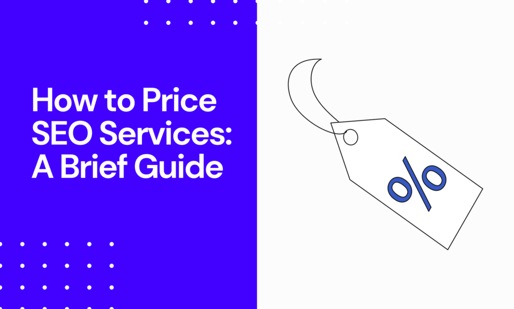 How to Price SEO Services - A Brief Guide