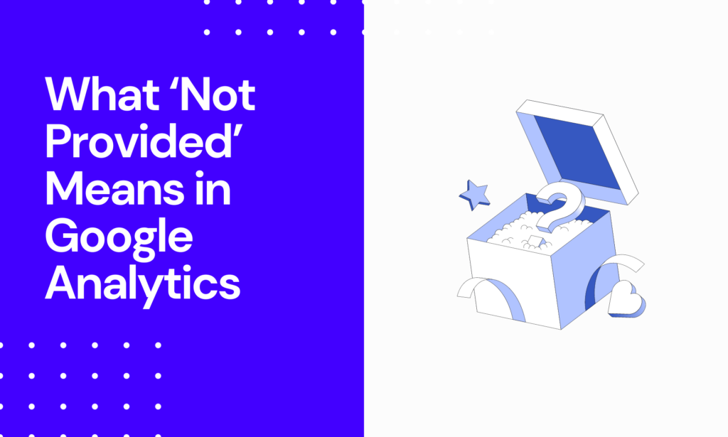 What ‘Not Provided’ Means in Google Analytics
