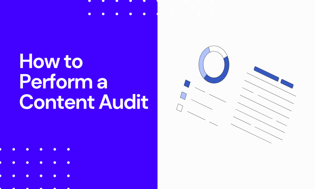 How to Perform a Content Audit - A Comprehensive Guide (2024)