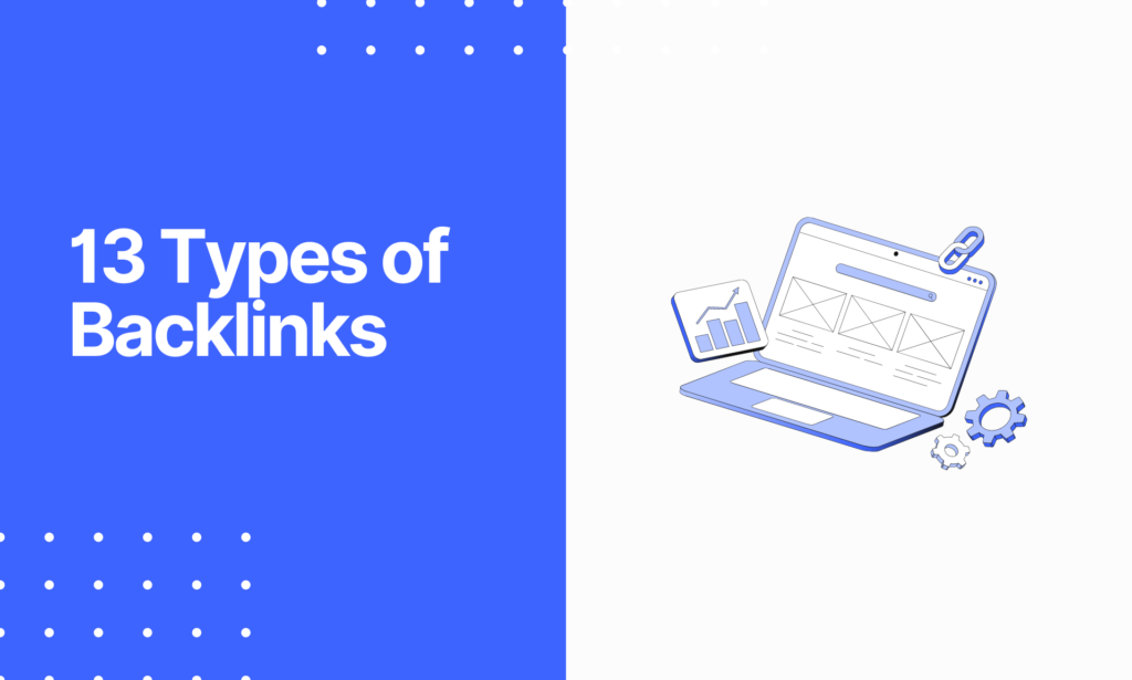 13 Types of Backlinks - Exploring Their Impact on SEO
