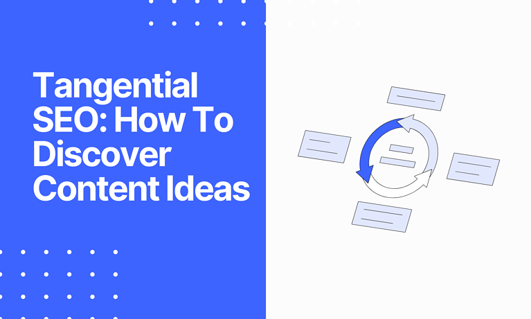 Tangential SEO - How to Discover Tangential Content Ideas