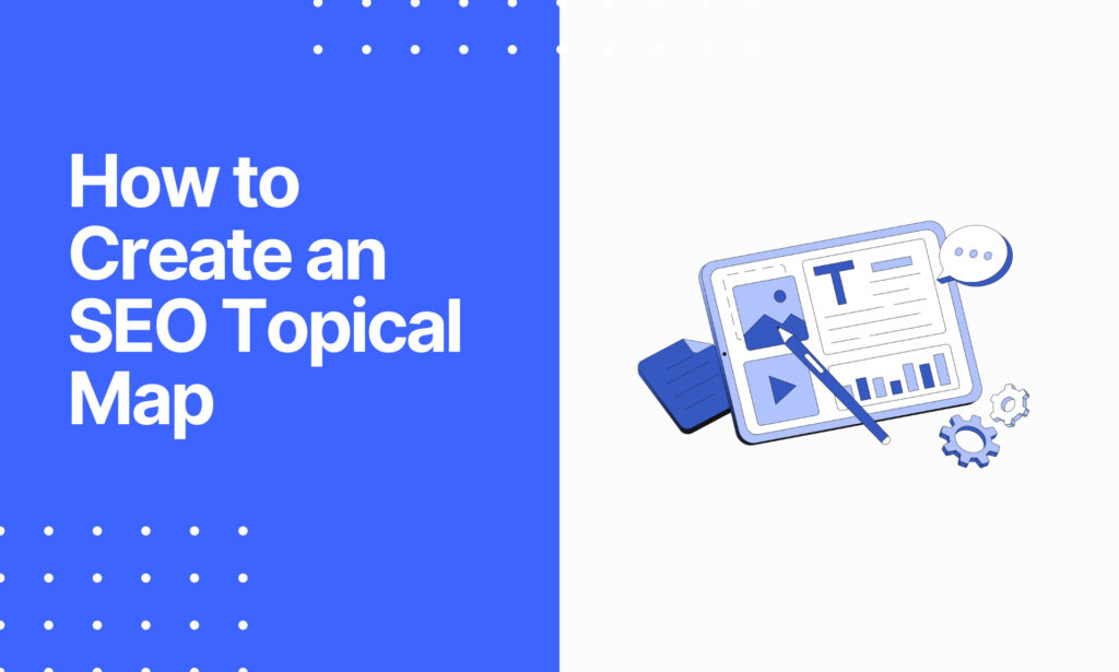 how to create an seo topical map