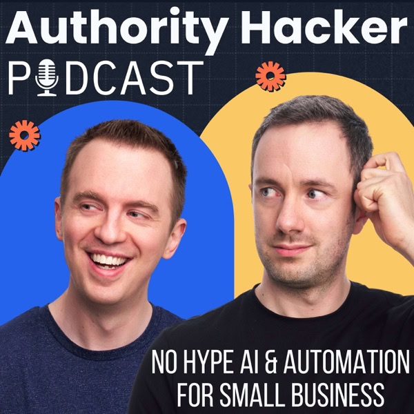 14 Best SEO Podcasts: I've Listened To Them All 2 Authority Hacker podcast cover